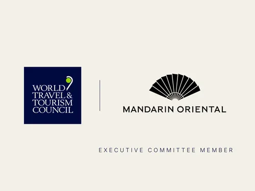 Mandarin Oriental Joins the Executive Committee of the World Travel & Tourism Council